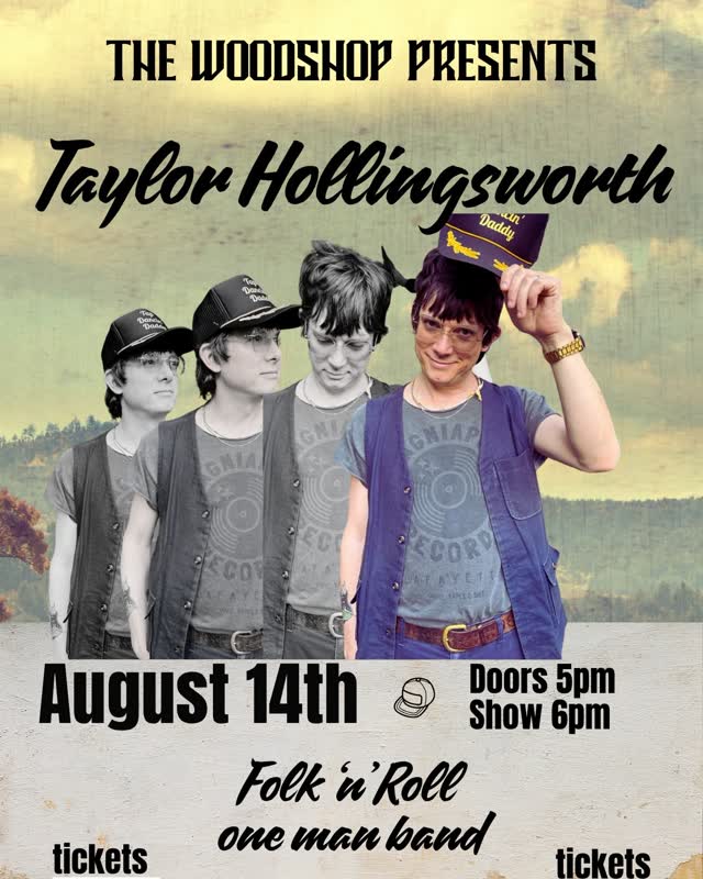 THE WOODSHOP PRESENTS Taylor Hollingsworth