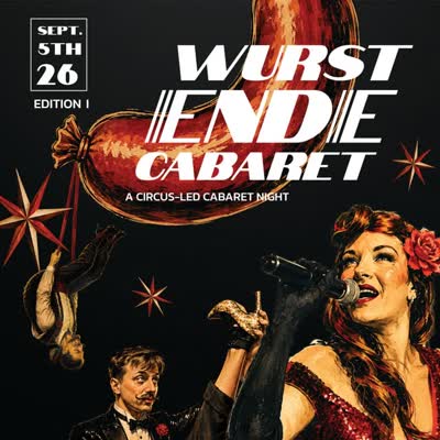 Wurst Ende Cabaret. Edition I.