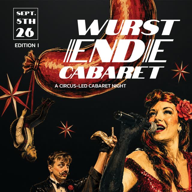 Wurst Ende Cabaret. Edition I.