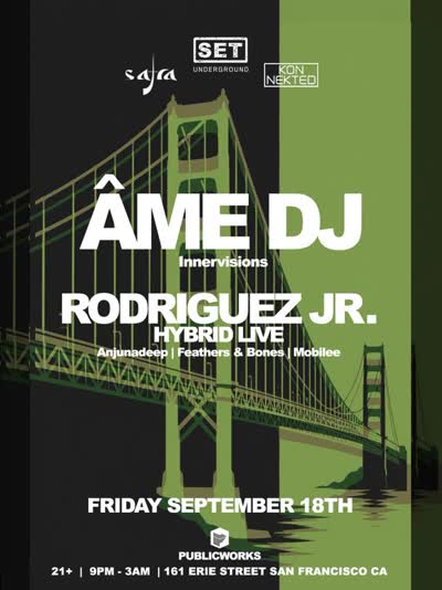 SET Underground x Safra Parties x Konnekted presents Âme & Rodriguez Jr.