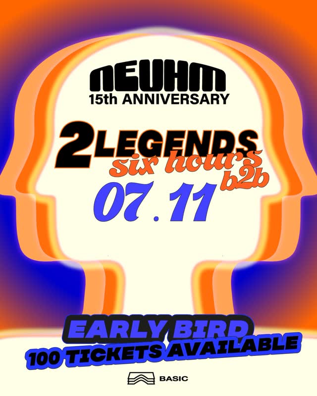 NEUHM 15th ANNIVERSARY 2 LEGENDS