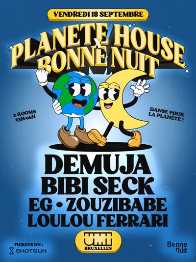 PLANETE HOUSE X BONNE NUIT