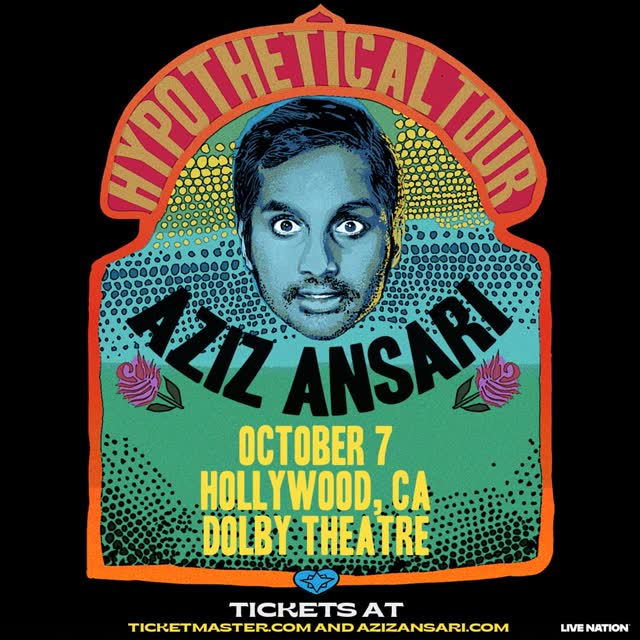 AZIZ ANSARI at Dolby Theatre