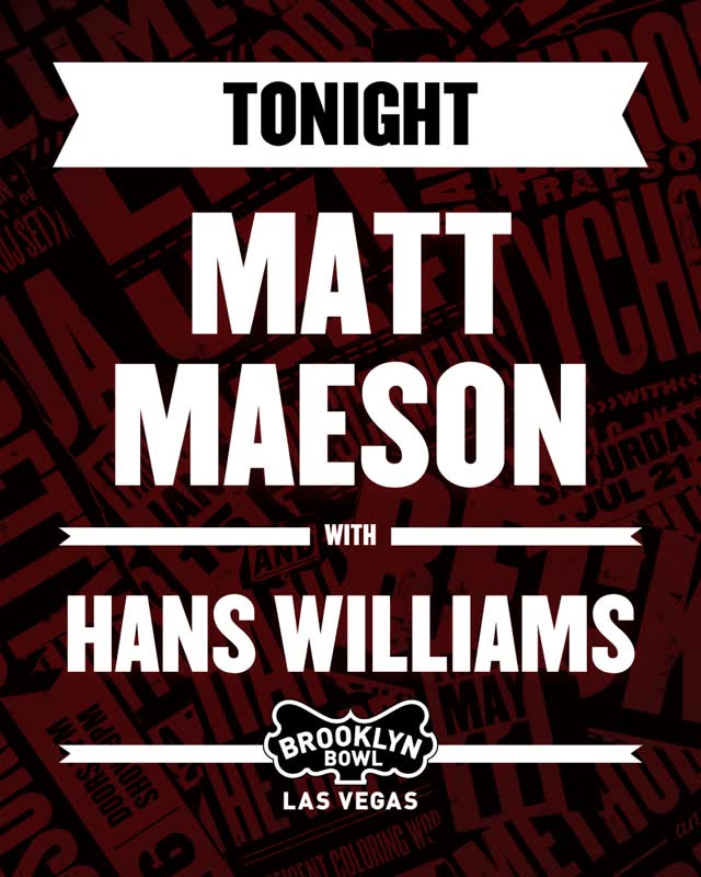 TONIGHT 🤘 Matt Maeson w/ Hans Williams