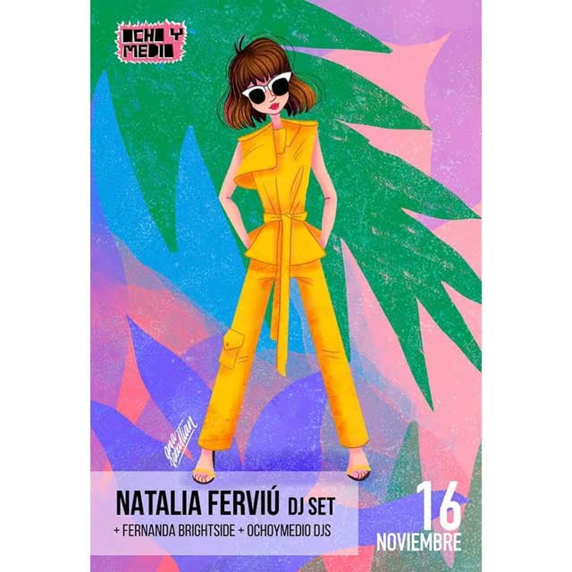 NATALIA FERVIÚ DJ SET + FERNANDA BRIGHTSIDE + OCHOYMEDIO DJS