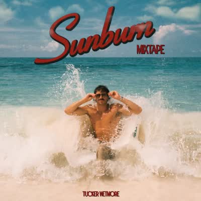 Tucker’s Sunburn Mixtape Live