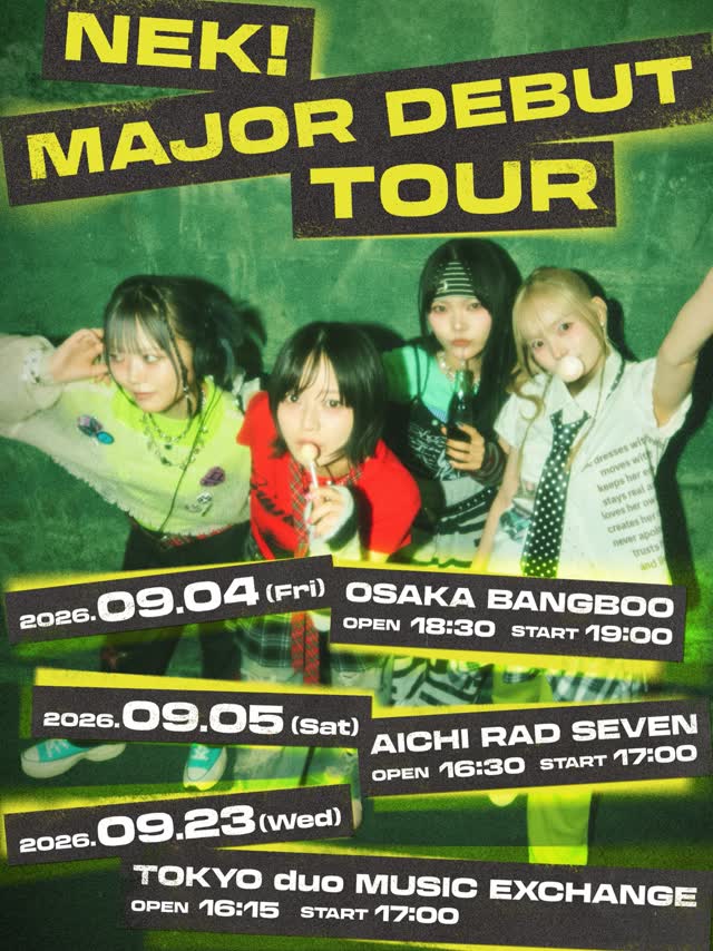 NEK! MAJOR DEBUT TOUR