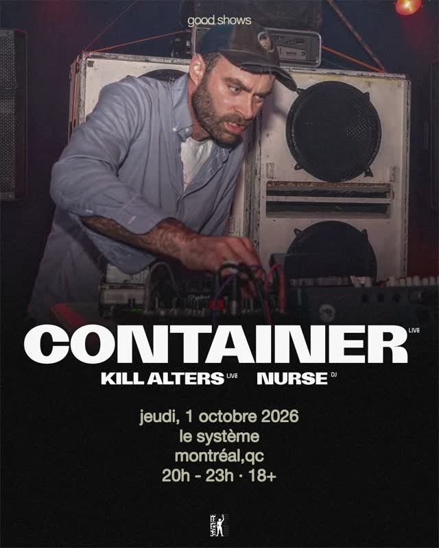 Container [Live] + Kill Alters [Live] + Nurse [DJ]