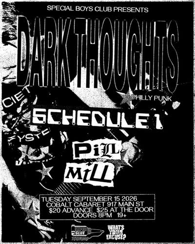 SPECIAL BOYS CLUB PRESENTS DARK THOUGHTS, SCHEDULE 1, PILL MILL