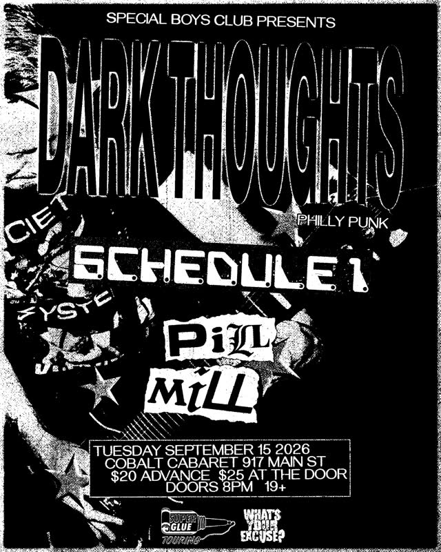 SPECIAL BOYS CLUB PRESENTS DARK THOUGHTS, SCHEDULE 1, PILL MILL