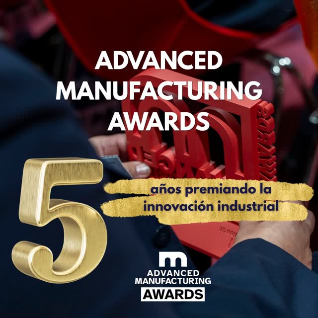 5a edición de los Advanced Manufacturing Awards (AMAwards)