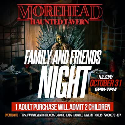 Morehead Haunted Tavern Family and Friends Night