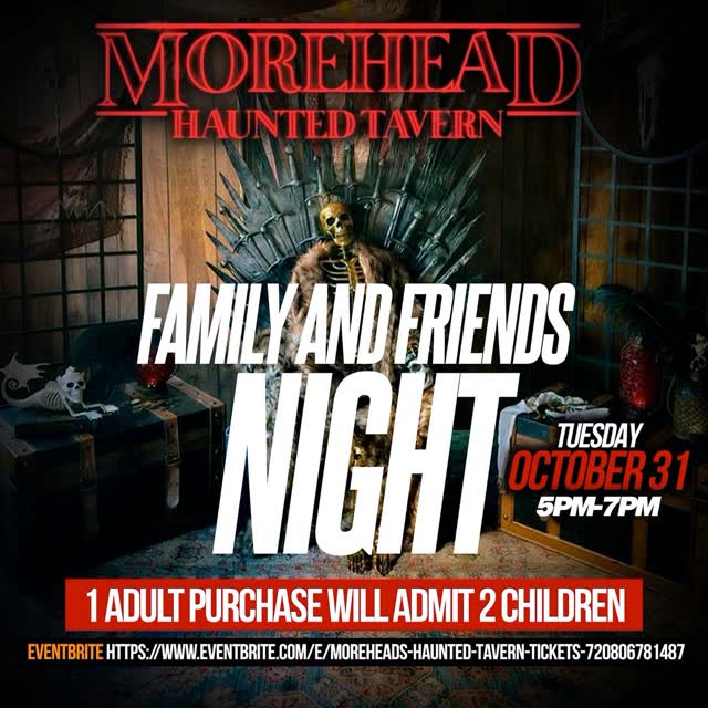 Morehead Haunted Tavern Family and Friends Night