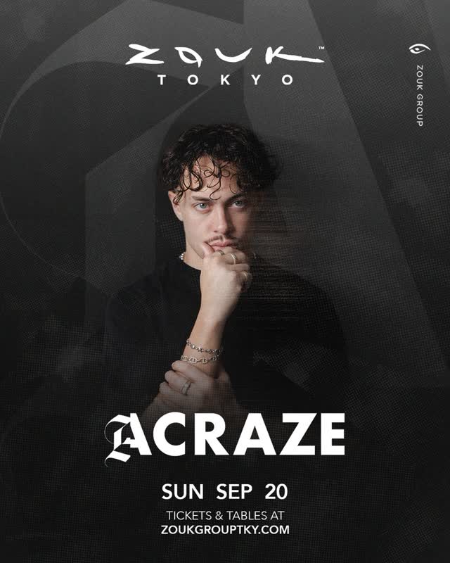 ACRAZE at Zouk Tokyo