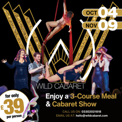 Two Spectacular Wild Cabaret Shows