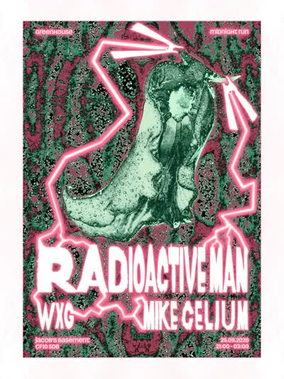 Greenhouse and Midnight Run presents: Radioactive Man ☢️