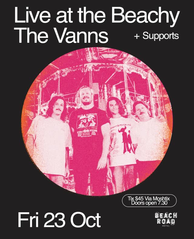 @thevannsband are gracing the stage at @beachroadbondi on the 23rd of Oct 🚀🎸 tickets on sale now!