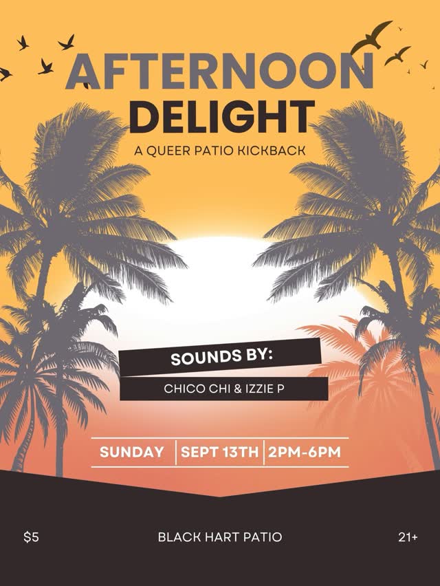 AFTERNOON DELIGHT A Queer Patio Kickback