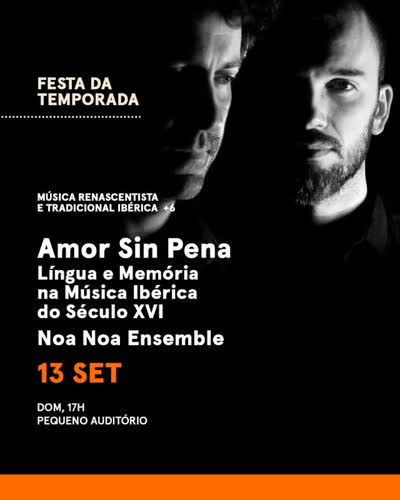 Amor Sin Pena - Língua e Memória na Música Ibérica do Século XVI