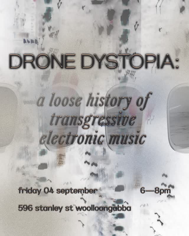 Drone Dystopia: a loose history of transgressive electronic music