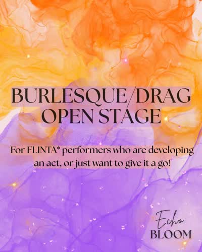 EVENT ANNOUNCEMENT: burlesque & drag open stage