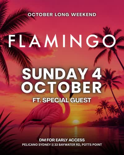 SAVE THE DATE 🦩 Flamingo Lounge is back by popular demand on Sunday 4th October long weekend ft. SPECIAL GUEST!