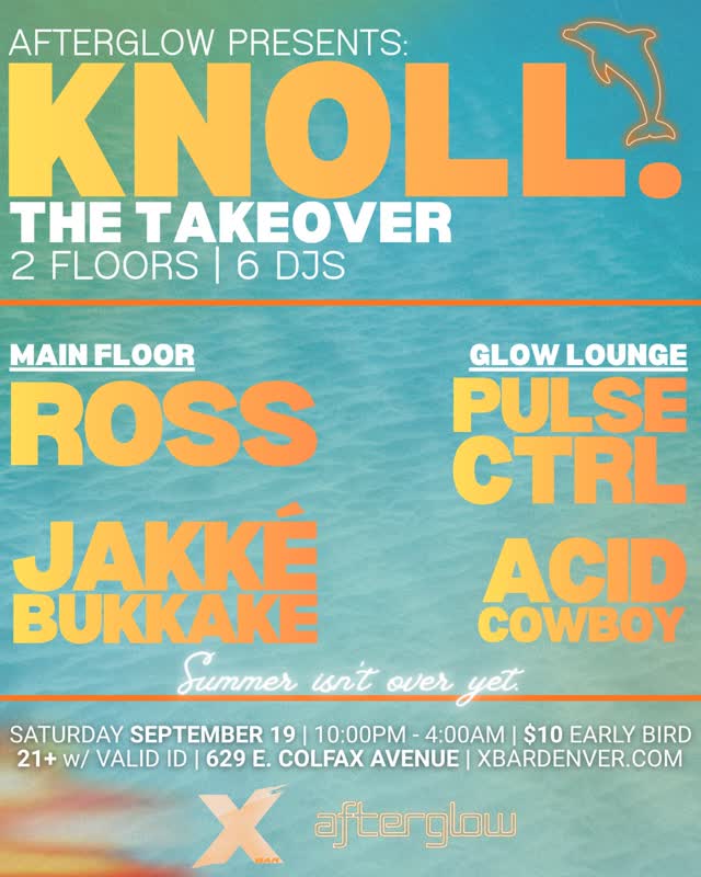 AFTERGLOW presents: KNOLL. — THE TAKEOVER