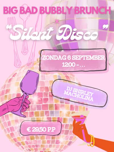 BIG BAD BUBBLY BRUNCH x SILENT DISCO
