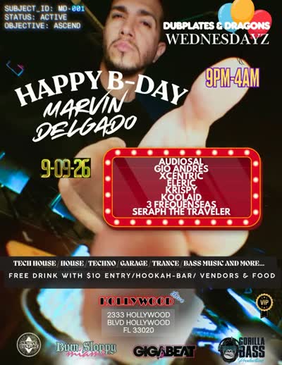 Dubplates & Dragons Wednesdayz - Marvin Delgado's B-DAY Party
