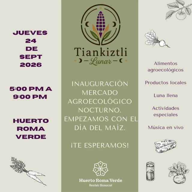 Tiankiztli Lunar - Inauguración Mercado Agroecológico Nocturno