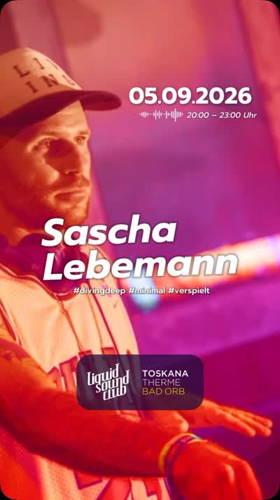 Liquid Sound Club @ Toskana Therme Bad Orb