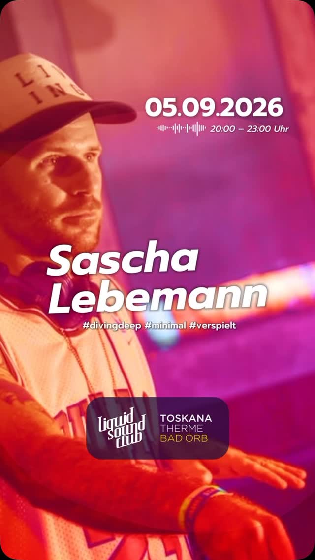 Liquid Sound Club @ Toskana Therme Bad Orb