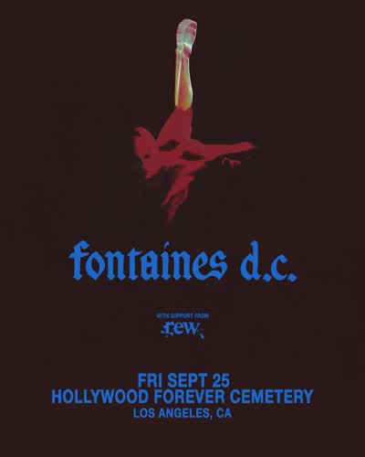 FONTAINES D.C. with REW