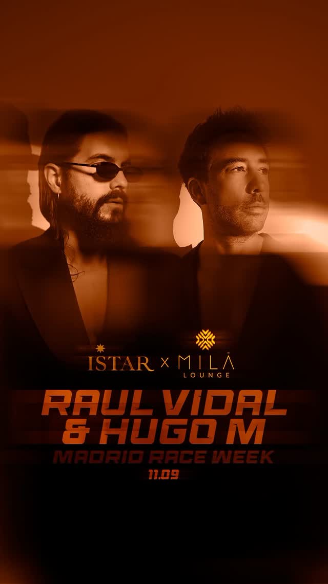 RAUL VIDAL & HUGO M @ MADRID RACE WEEK