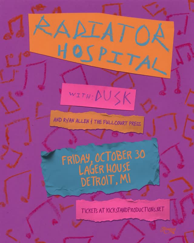 SUPPORT ANNOUNCEMENT: Ryan Allen & The Fullcourt Press joining Radiator Hospital and Dusk at Lager House on October 30th!
