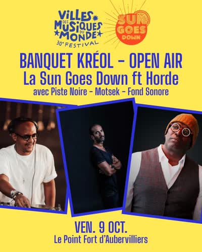 FESTIVAL VILLES DES MUSIQUES DU MONDE #30 - Open Air @lasun_goesdown ft @horde.paris