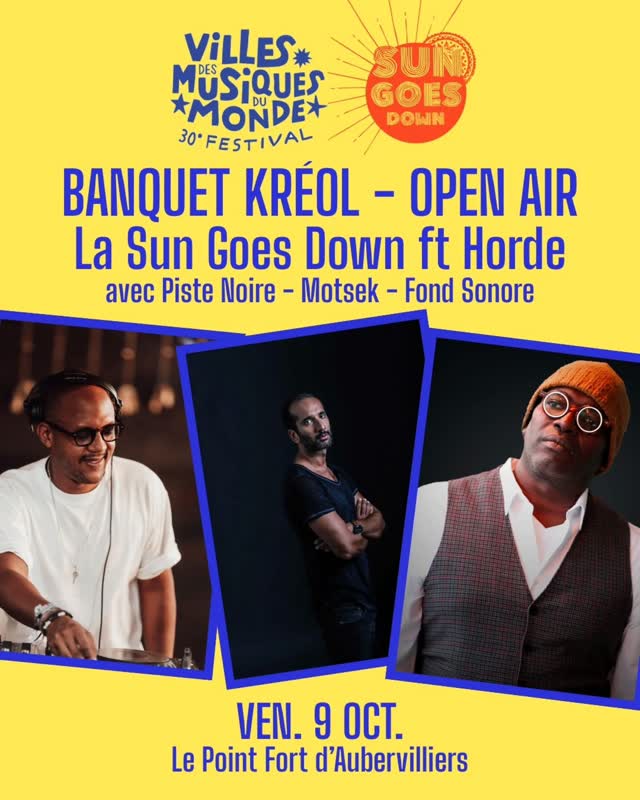 FESTIVAL VILLES DES MUSIQUES DU MONDE #30 - Open Air @lasun_goesdown ft @horde.paris