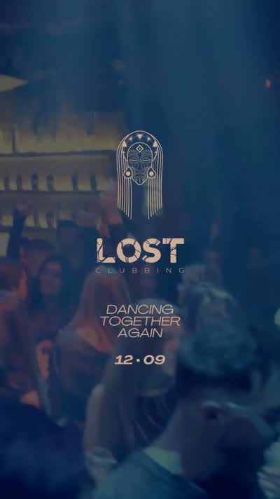 WE’RE BACK! LOST CLUBBING doors re-open on Saturday 12.9