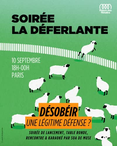 Soirée La Déferlante: Désobéir une légitime défense ?