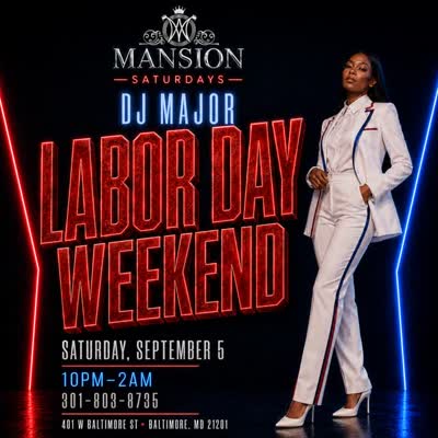 LABOR DAY WEEKEND AT MANSION