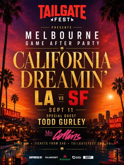 Tailgate Fest Presents Melbourne Game After Party California Dreamin' LA vs SF