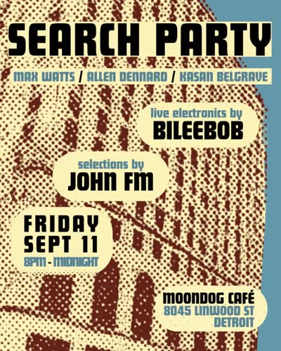 FRIDAY, SEPTEMBER 11 - Search Party Live Set & DJ Sets at Moondog