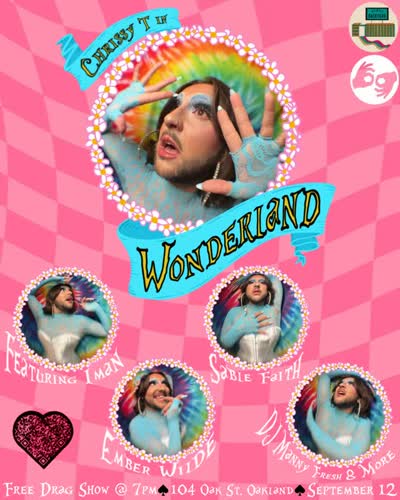 CHRISSY T IN WONDERLAND Drag Show & DJ Dance Party