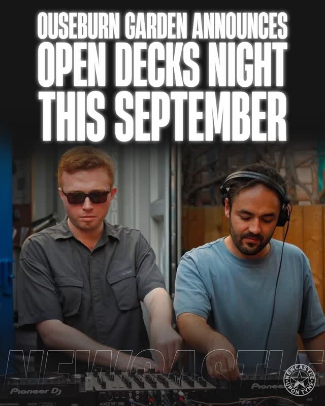 Ouseburn Garden DJ Booth Open Call