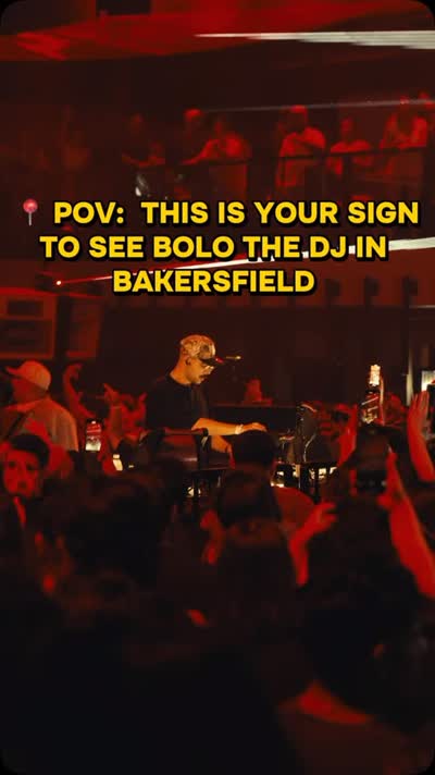 POV: THIS IS YOUR SIGN TO SEE BOLO THE DJ LIVE IN BAKERSFIELD 🔥🇲🇽