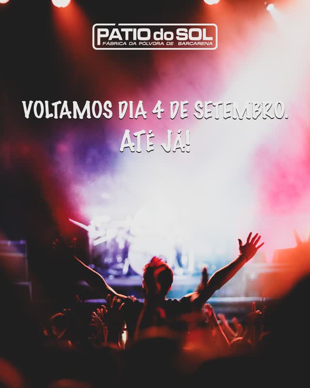 VOLTAMOS DIA 4 DE SETEMBRO. ATÉ JÁ!