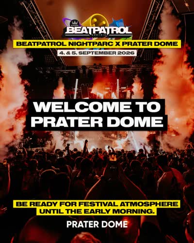 Beatpatrol Nightparc x Prater Dome