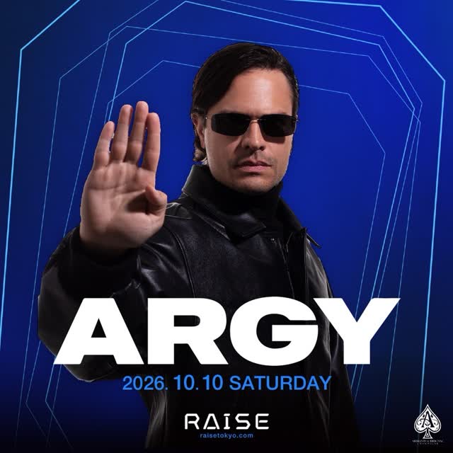 世界のメロディック・テクノを代表する存在、 @argy がRAISEに登場。