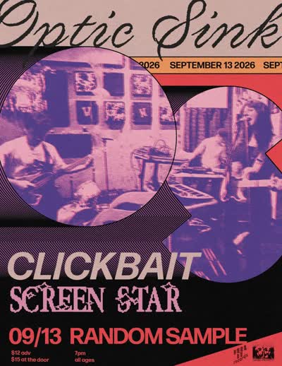 SUN. 9.13: Optic Sink / Clickbait / Screen Star