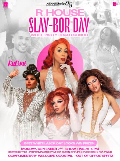 R HOUSE SLAY-BOR DAY WHITE PARTY DRAG BRUNCH